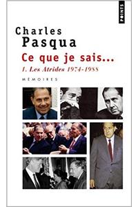 Ce Que Je Sais. Les Atrides (1974-1988) V1
