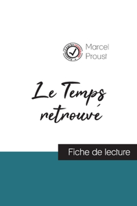 Le Temps retrouvé de Marcel Proust (fiche de lecture et analyse complète de l'oeuvre)