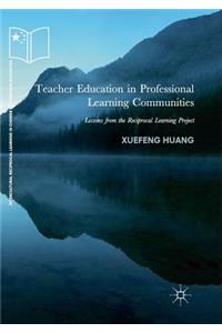 Teacher Education in Professional Learning Communities