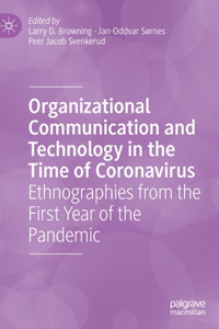 Organizational Communication and Technology in the Time of Coronavirus