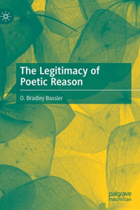 Legitimacy of Poetic Reason