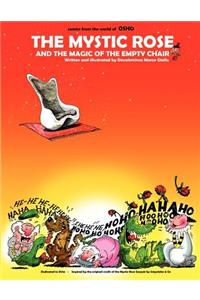 The Mystic Rose and the Magic of the Empty Chair