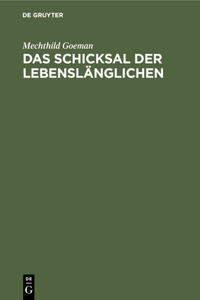 Das Schicksal Der Lebenslänglichen