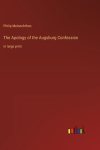 Apology of the Augsburg Confession