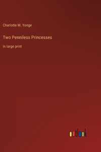 Two Penniless Princesses