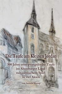 Taufe am Kleinen Jordan