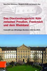 Das Oberlandesgericht Koln Zwischen Dem Rheinland, Frankreich Und Preussen