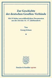 Zur Geschichte Der Deutschen Gesellen-Verbande