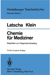 Chemie Fur Mediziner: Begleittext Zum Gegenstandskatalog Fur Die F Cher Der Rztlichen Vorpr Fung (5., Korr. Aufl.)