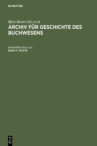 Archiv für Geschichte des Buchwesens, Band 17, 1977/78