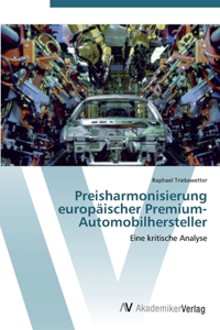 Preisharmonisierung europäischer Premium-Automobilhersteller