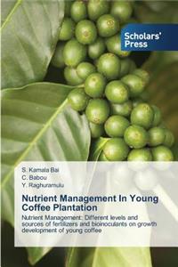 Nutrient Management In Young Coffee Plantation