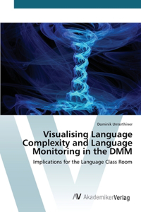 Visualising Language Complexity and Language Monitoring in the DMM