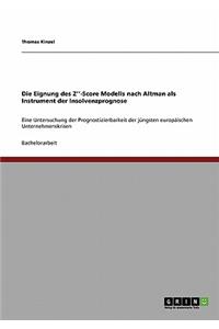 Eignung des Z''-Score Modells nach Altman als Instrument der Insolvenzprognose