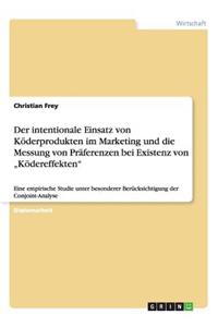 Der intentionale Einsatz von Köderprodukten im Marketing und die Messung von Präferenzen bei Existenz von 