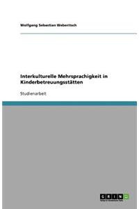 Interkulturelle Mehrsprachigkeit in Kinderbetreuungsstätten