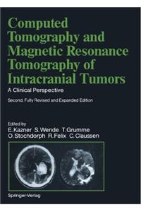 Computed Tomography and Magnetic Resonance Tomography of Intracranial Tumors