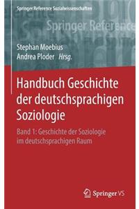 Handbuch Geschichte Der Deutschsprachigen Soziologie