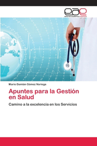 Apuntes para la Gestión en Salud