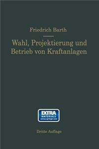 Wahl, Projektierung Und Betrieb Von Kraftanlagen