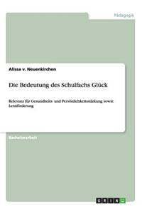 Bedeutung des Schulfachs Glück