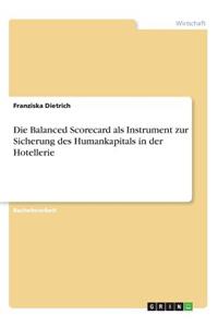 Balanced Scorecard als Instrument zur Sicherung des Humankapitals in der Hotellerie