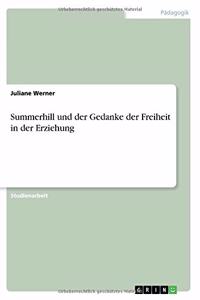 Summerhill und der Gedanke der Freiheit in der Erziehung