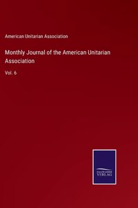 Monthly Journal of the American Unitarian Association