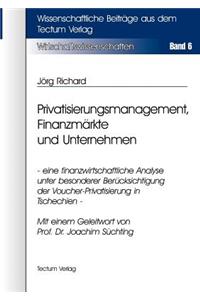 Privatisierungsmanagement, Finanzmärkte und Unternehmen