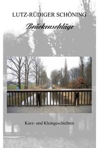Brückenschläge - Kurz- und Kleingeschichten