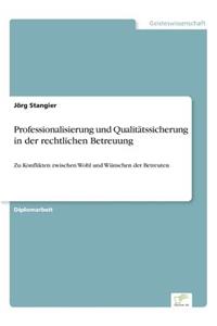 Professionalisierung und Qualitätssicherung in der rechtlichen Betreuung
