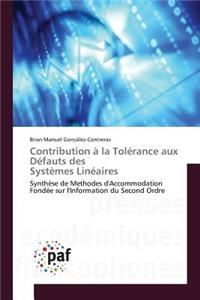 Contribution À La Tolérance Aux Défauts Des Systèmes Linéaires