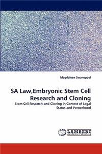 Sa Law, Embryonic Stem Cell Research and Cloning