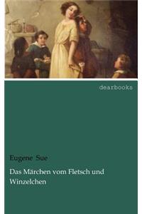 Das Märchen Vom Fletsch Und Winzelchen