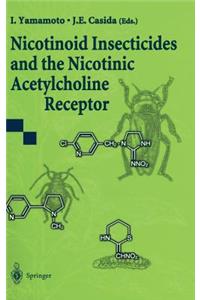 Nicotinoid Insecticides and the Nicotinic Acetylcholine Receptor