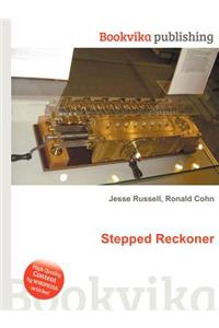 Stepped Reckoner