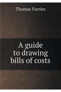 A guide to drawing bills of costs