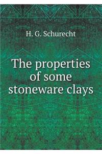 The properties of some stoneware clays