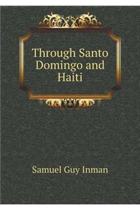 Through Santo Domingo and Haiti