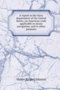 A REPORT TO THE NAVY DEPARTMENT OF THE