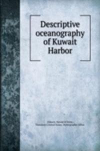 Descriptive oceanography of Kuwait Harbor