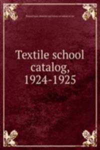 Textile school catalog, 1924-1925