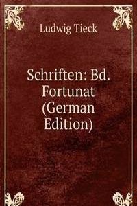 Schriften: Bd. Fortunat (German Edition)