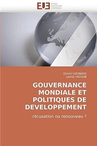 Gouvernance mondiale et politiques de developpement