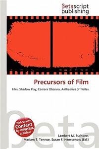 Precursors of Film