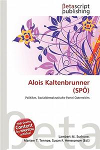 Alois Kaltenbrunner (Sp )