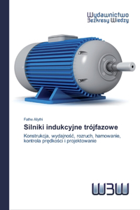 Silniki indukcyjne trójfazowe