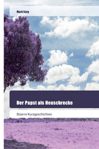 Papst als Heuschrecke