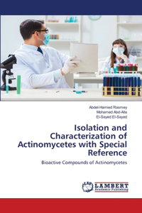 Isolation and Characterization of Actinomycetes with Special Reference