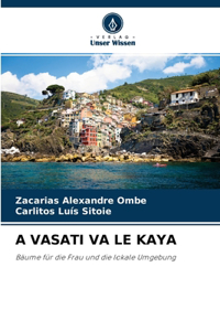 A Vasati Va Le Kaya
